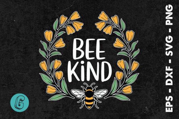 Bee Kind Be Kind Floral Flower SVG Review